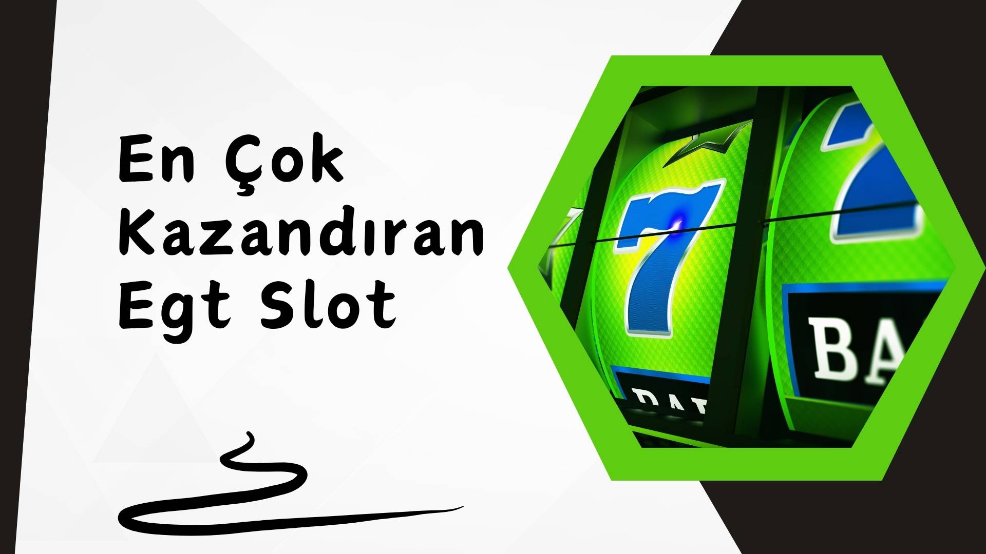 En Çok Kazandıran Egt Slot